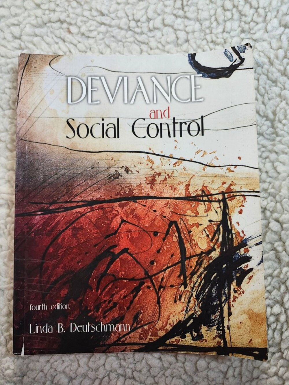 Deviance and Social Control Linda B Deutschmann 4th Edition Paperback Sociology